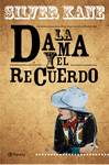 DAMA Y EL RECUERDO, LA