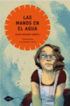 MANOS EN EL AGUA, LAS