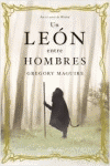 UN LEON ENTRE HOMBRES