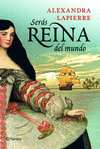 SER�S REINA DEL MUNDO