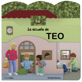 LA ESCUELA DE TEO. CON TROQUELES