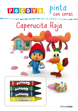 POCOYO. PINTA CERAS. CAPERUCITA ROJA