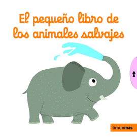 EL PEQUE�O LIBRO DE LOS ANIMALES SALVAJES