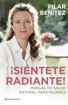 �SIENTETE RADIANTE!