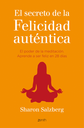 EL SECRETO DE LA FELICIDAD AUTENTICA