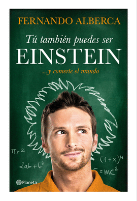 TU TAMBIEN PUEDES SER EINSTEIN