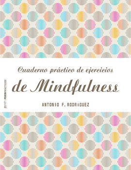 CUADERNO PR�CTICO DE EJERCICIOS DE MINDFULNESS