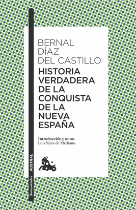 HISTORIA VERDADERA DE LA CONQUISTA DE LA NUEVA ESPA�A