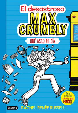 EL DESASTROSO MAX CRUMBLY 1. QUE ASCO DE DIA