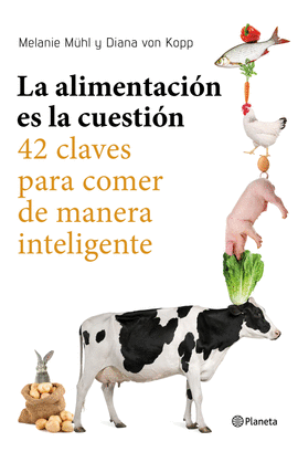 LA ALIMENTACI�N ES LA CUESTI�N