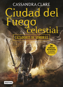 CAZADORES DE SOMBRAS 6. CIUDAD DEL FUEGO CELESTIAL