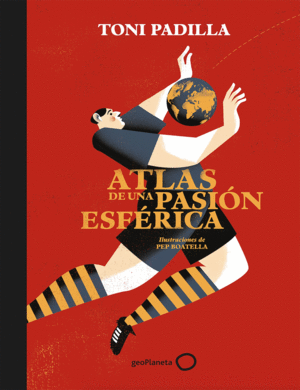 ATLAS DE UNA PASI�N ESF�RICA