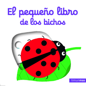 EL PEQUE�O LIBRO DE LOS BICHOS