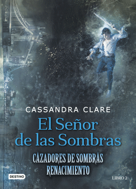 CAZADORES DE SOMBRAS. EL SEOR DE LAS SOMBRAS (REN