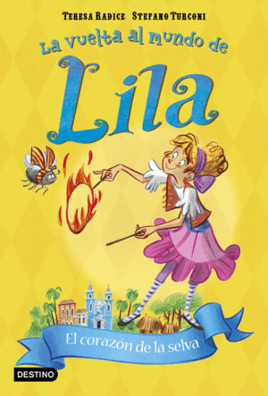 LILA 6. EL CORAZON DE LA SELVA
