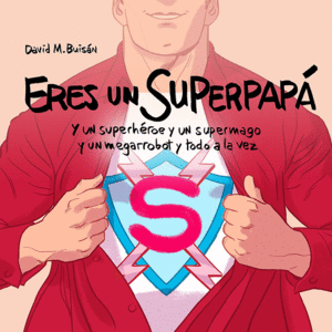 �RES UN SUPERPAPA