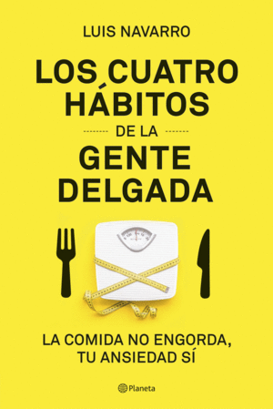 LOS 4 HBITOS DE LA GENTE DELGADA