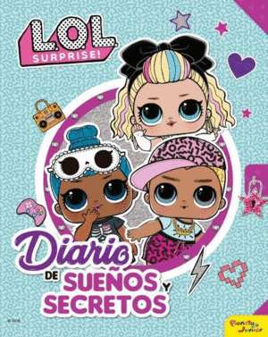 L.O.L. SURPRISE! DIARIO DE SUE�OS Y SECRETOS
