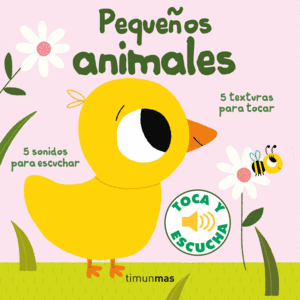 PEQUE�OS ANIMALES. TOCA Y ESCUCHA