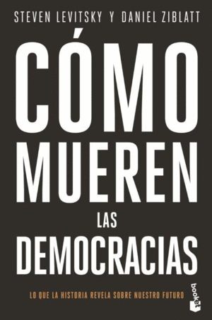 C�MO MUEREN LAS DEMOCRACIAS