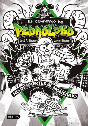 EL CUADERNO DE PEDROLOKO. �NO DESPIERTES AL MONSTRUO!
