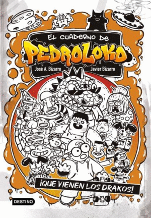 EL CUADERNO DE PEDROLOKO 3. �QUE VIENEN LOS DRAKOS!