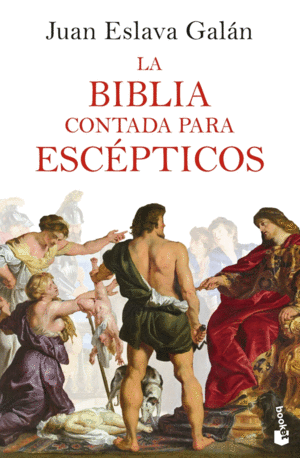 LA BIBLIA CONTADA PARA ESC�PTICOS