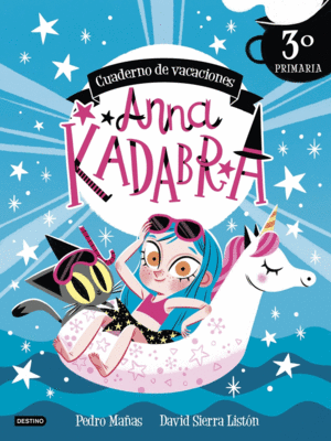 ANNA KADABRA. CUADERNO DE VACACIONES. 3 DE PRIMAR