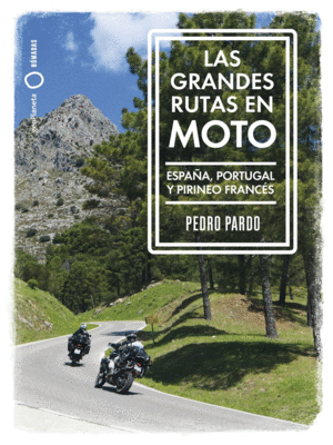 GRANDES RUTAS EN MOTO - ESPAA Y PORTUGAL