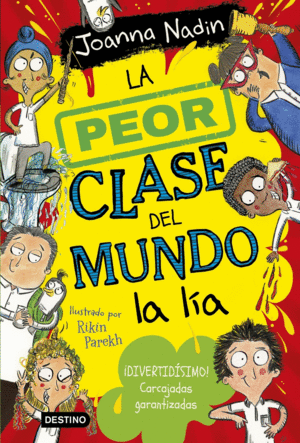 LA PEOR CLASE DEL MUNDO 2. LA PEOR CLASE DEL MUNDO A L�A
