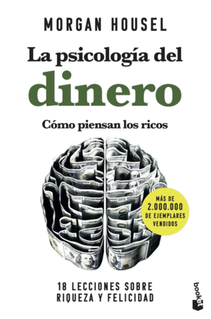 LA PSICOLOGA DEL DINERO. CMO PIENSAN LOS RICOS