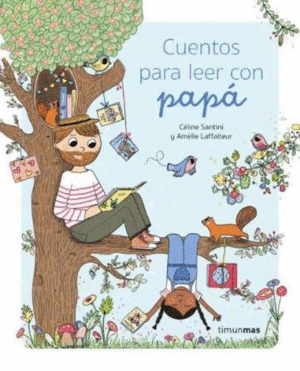 CUENTOS PARA LEER CON PAP