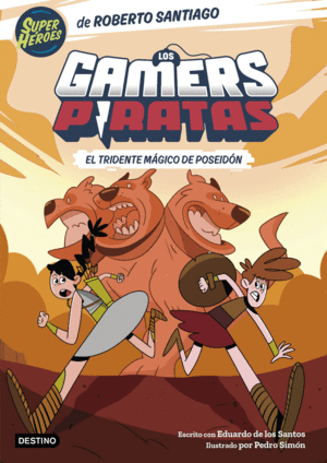LOS GAMERS PIRATAS 3. EL TRIDENTE M�GICO DE POSEID�N