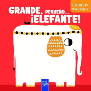 GRANDE, PEQUE�O... �ELEFANTE!