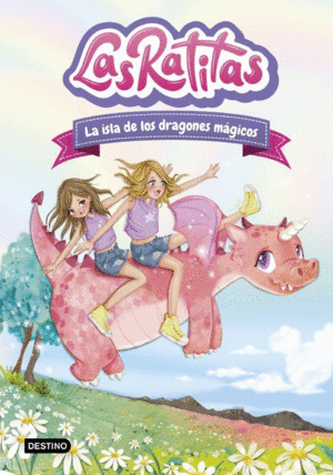 LAS RATITAS 11. LA ISLA DE LOS DRAGONES MGICOS (A LA VENTA 10/04/2024)