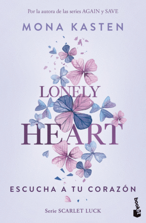 LONELY HEART. ESCUCHA A TU CORAZN (SCARLET LUCK 1)