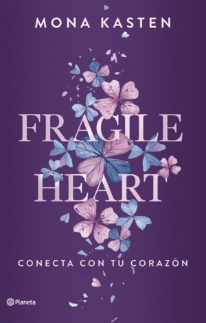 FRAGILE HEART. CONECTA CON TU CORAZN