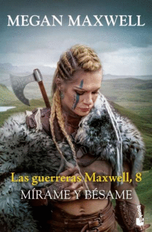 LAS GUERRERAS MAXWELL, 8. M�RAME Y B�SAME