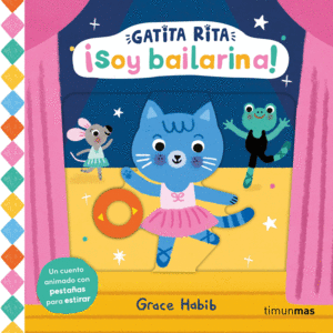 GATITA RITA.�SOY BAILARINA!