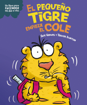 PEQUEO TIGRE EMPIEZA EL COLE, EL