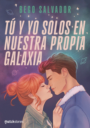 T Y YO SOLOS EN NUESTRA PROPIA GALAXIA