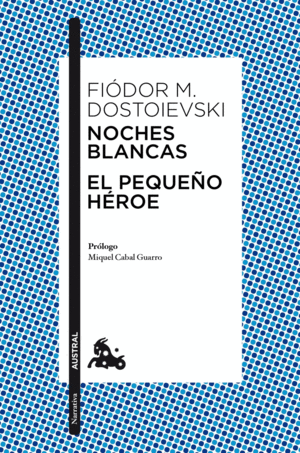 NOCHES BLANCAS:EL PEQUEO HEROE