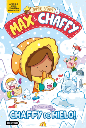 MAX & CHAFFY 3. �LA B�SQUEDA DEL CHAFFY DE HIELO!