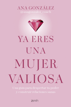 YA ERES UNA MUJER VALIOSA