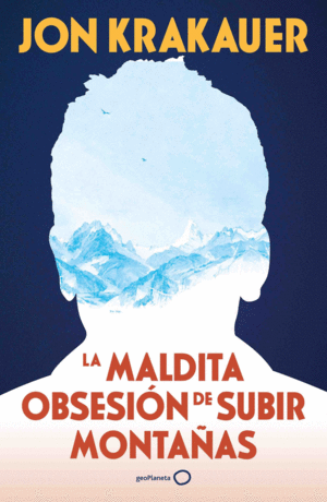 LA MALDITA OBSESI�N DE SUBIR MONTA�AS (NUEVA PRESENTACI�N)