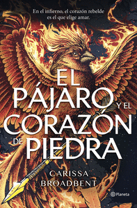 PAJARO Y EL CORAZON DE PIEDRA, EL