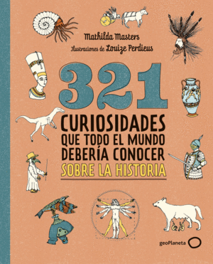 321 CURIOSIDADES QUE TODO EL MUNDO DEBERIA CONOCER