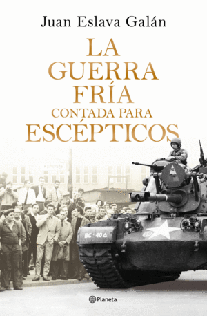 LA GUERRA FRIA CONTADA PARA ESCEPTICOS