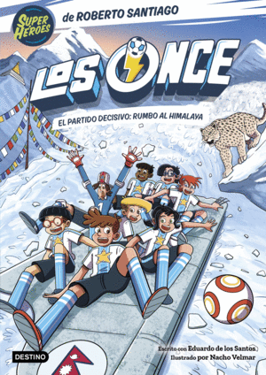 LOS ONCE 12. EL PARTIDO DECISIVO: RUMBO AL HIMALAY