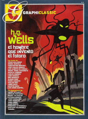H. G. WELLS: EL HOMBRE QUE INVENT� EL FUTURO